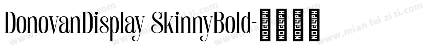 DonovanDisplay SkinnyBold字体转换